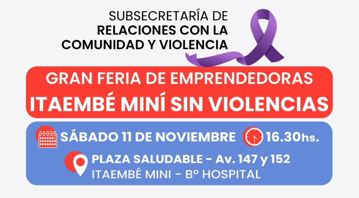 Se realizará la Gran Feria Emprendedora en Itaembé Miní en el marco del Día Internacional de la Eliminación de la Violencia contra la Mujer imagen-1