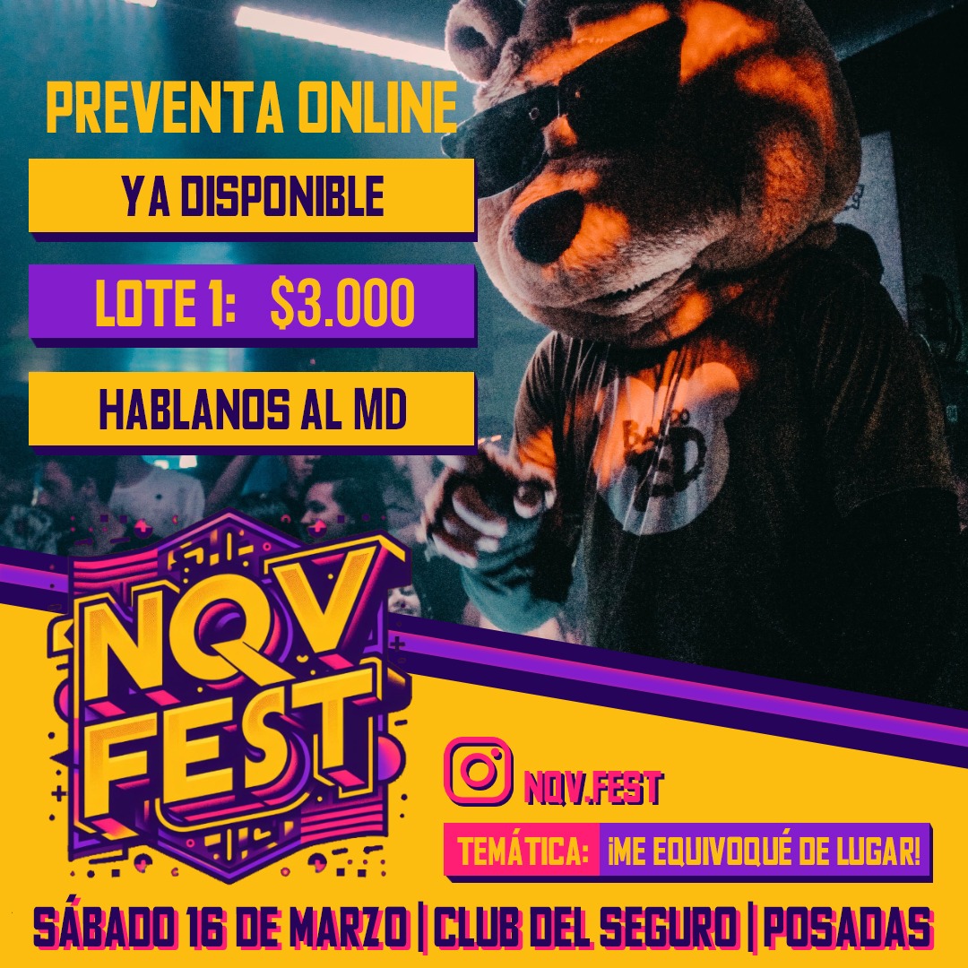 Llega a Posadas la "NQV Fest" la fiesta más random, libre y divertida del país  imagen-2