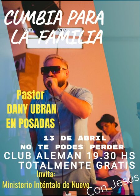 "Cumbia para la Familia", este sábado en el Club Alemán con el pastor cantante Dany Ubrán imagen-6