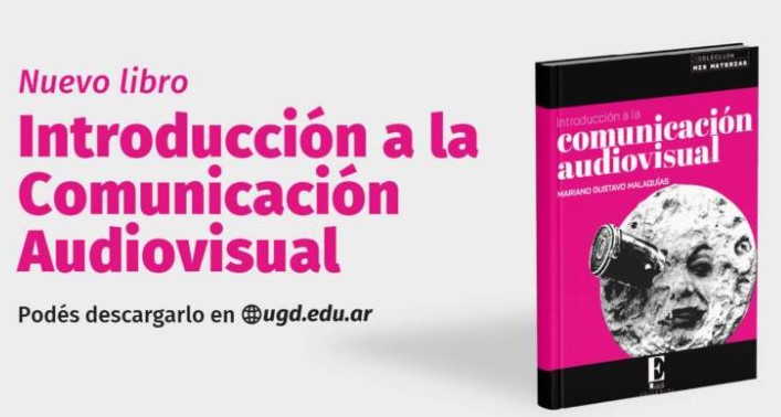 La Editorial UGD presenta un nuevo libro clave sobre comunicación audiovisual imagen-13