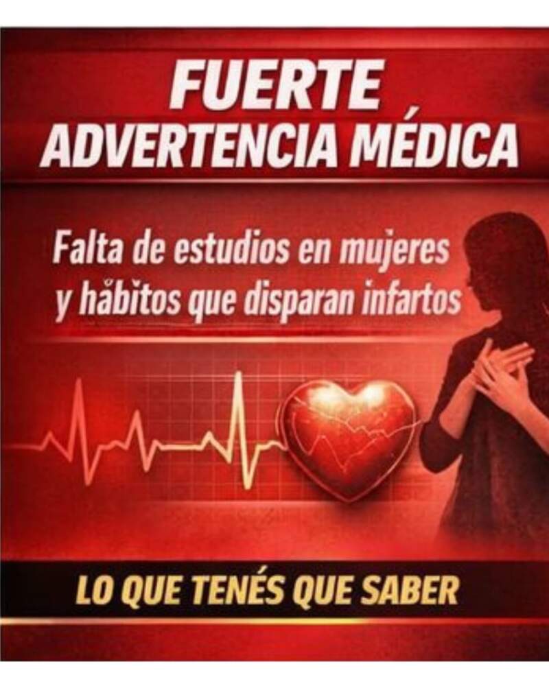 Fuerte advertencia médica: falta de estudios en mujeres y hábitos que disparan infartos imagen-4