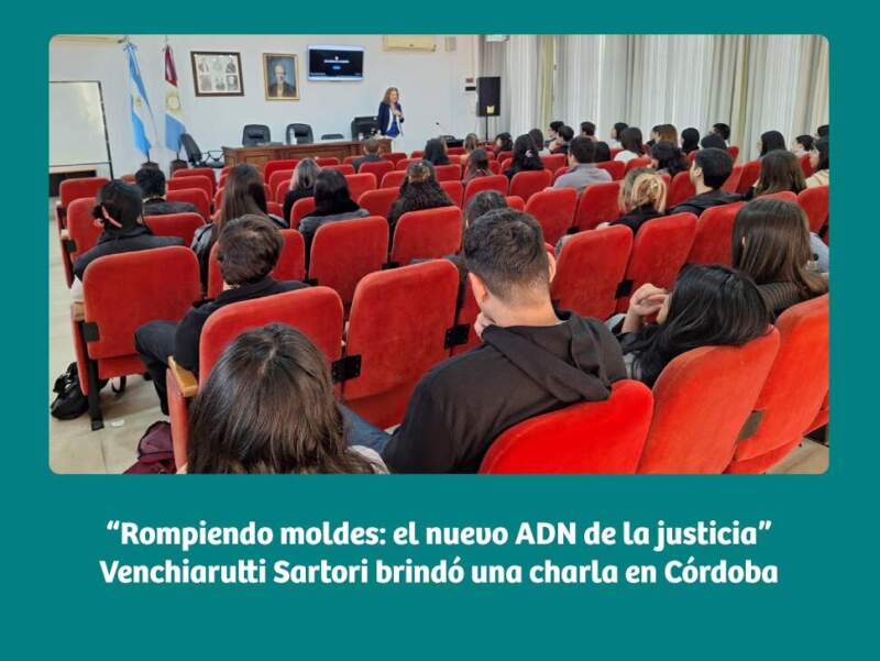 “Rompiendo moldes: el nuevo ADN de la justicia” Venchiarutti Sartori brindó una charla en Córdoba imagen-2