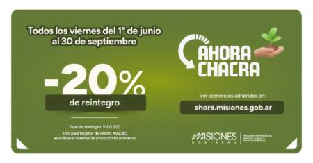 Destacan que el “Ahora Chacra” tendrá reintegros del 20% para productores misioneros imagen-11