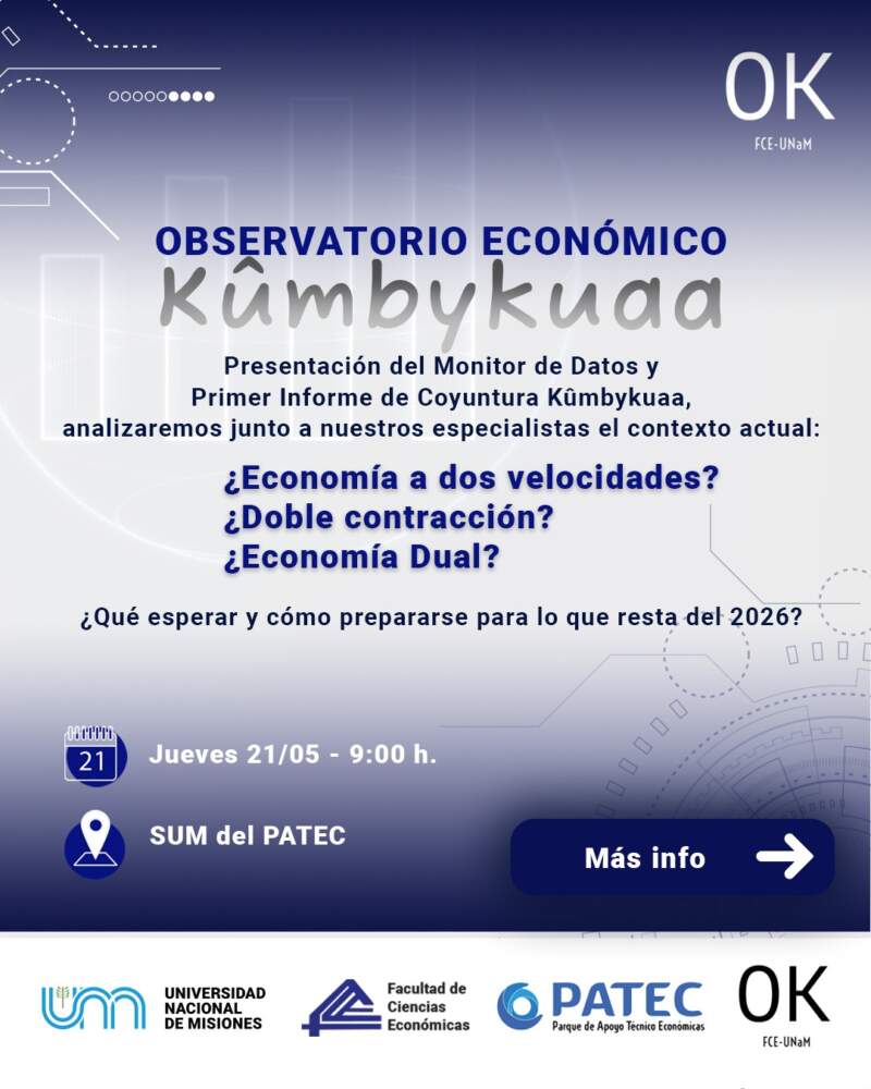La FCE de la UNaM presenta su Monitor de Datos y el primer informe de coyuntura “Kumbyküa” imagen-2
