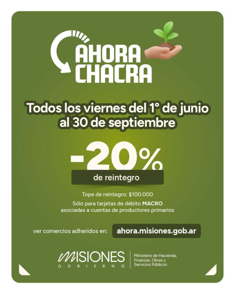El 1° de junio comienza “Ahora Chacra” y ya está habilitada la adhesión para ferreterías y agroveterinarias imagen-2