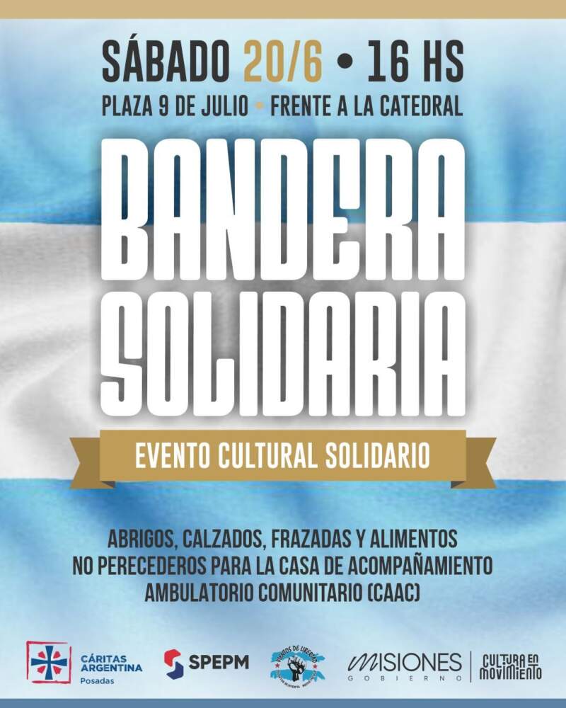 Día de la Bandera: realizarán una colecta solidaria en Posadas para asistir a personas en situación de vulnerabilidad 3 Día de la Bandera: realizarán una colecta solidaria en Posadas para asistir a personas en situación de vulnerabilidad imagen-2
