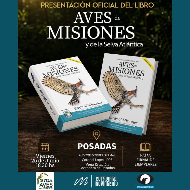En Posadas, como en la Feria Internacional del Libro, se presenta el libro “Aves de Misiones y la Selva Atlántica” imagen-2