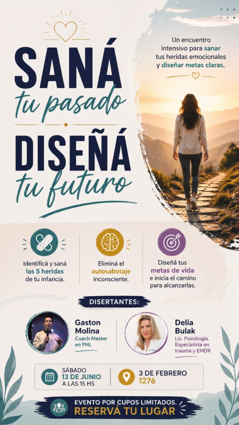 “Saná tu pasado, diseñá tu futuro”: un encuentro intensivo para trabajar heridas emocionales y proyectar nuevas metas imagen-2