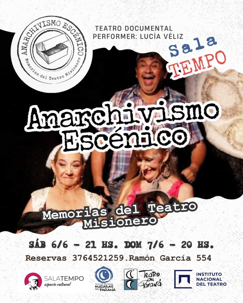 Anarchivismo Escénico: Memorias del Teatro Misionero llega a Sala Tempo 3 Anarchivismo Escénico: Memorias del Teatro Misionero llega a Sala Tempo imagen-2